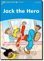 Dolphin Readers 1 Jack the Hero - Christine Lindop