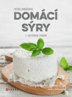 Domácí sýry, 2. rozšířené vydání - Petra Rubášová