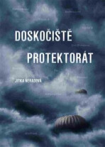 Doskočiště protektorát - Jitka Neradová