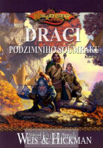 Draci podzimního soumraku - Kroniky 1 - Margaret Weis,Tom Hickman