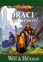 DragonLance: Kroniky 3. - Draci jarního úsvitu - Margaret Weis,Tracy Hickman