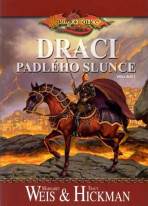 Draci padlého slunce - Margaret Weis,Tracy Hickman