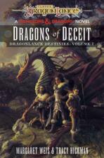 Dragons of Deceit. Dragonlance Destinies, vol. 1 - Margaret Weis,Tracy Hickman