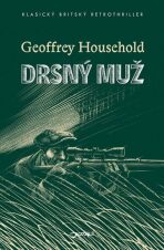 Drsný muž - Geoffrey Household, ...