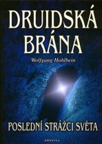 Druidská brána - Wolfgang Hohlbein