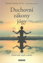 Duchovní zákony jógy - Simon David,Deepak Chopra