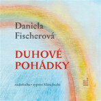 Duhové pohádky - Daniela Fischerová