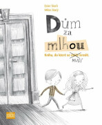 Dům za mlhou - Kniha, do které se musí kreslit + sada tužek - Ester Stará,Milan Starý