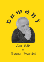 Dumání - Jan Žák,Blanka Brodská