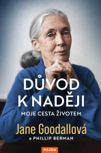 Důvod k naději - Jane Goodallová