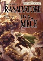 Dva meče - Lovcovy čepele 3 - R. A. Salvatore