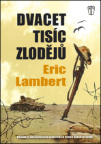 Dvacet tisíc zlodějů - Eric Lambert