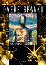 Dveře spánku - Tim Pratt