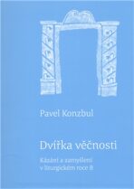 Dvířka věčnosti - Pavel Konzbul