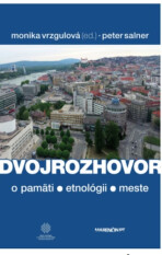 Dvojrozhovor - Peter Salner,Monika Vrzgulová