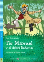 Lecturas ELI Infantiles y Juveniles 3/A1.1: Tío Manuel y el árbol Bakonzi + Downloadable Multimedia - Jane Cadwallader