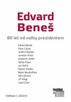 Edvard Beneš - 80 let od volby prezidentem - 
