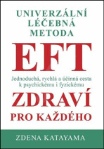 EFT zdraví pro každého - Zdena Katayama