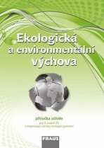 Ekologická a environmentální výchova - Příručka učitele - 
