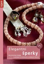 Elegantní šperky peyotovým stehem z japonských rokajlů a korálků Delica - TOPP - 