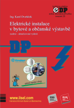 Elektrické instalace v bytové a občanské výstavbě (sedmé – aktualizované vydání) - Karel Dvořáček