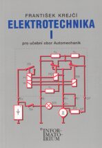 Elektrotechnika I pro 2. ročník UO Automechanik - F. Krejčí