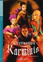 Teen ELI Readers 3/B1: Destination Karminia + Downloadable Multimedia - Simpson Maureen