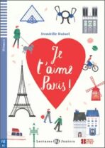 Lectures ELI Juniors 2/A2: Je t´aime, paris! + Downloadable multimedia - Domitille Hatuel