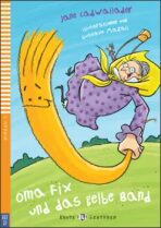 Erste ELI Lektüren 1/A0: Oma Fix und das gelbe Band + downloadable multimedia - Jane Cadwallader