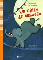 Lecturas ELI Infantiles y Juveniles 1/A1: Un circo de ensueňo + Downloadable Multimedia - Dominique Guillemant