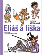 Eliáš a liška - Helena Zmatlíková, ...