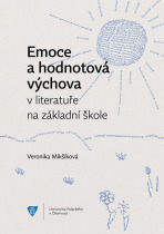 Emoce a hodnotová výchova v literatuře na základní škole - Veronika Mikšíková