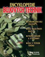 Encyklopedie bojových technik - Will Fowler,Chris McNab