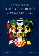 Encyklopedie knížecích rodů zemí Koruny české - František Stellner, ...