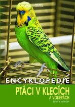 Encyklopedie ptáci v klecích a voliérách - Esther Verhoef