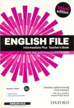 English File Third Edition Intermediate Plus Teacher´s Book with Test and Assess (Defekt) - Clive Oxenden, ...
