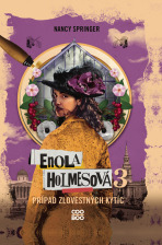 Enola Holmesová – Prípad zlovestných kytíc - Nancy Springerová