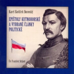 Epištoly kutnohorské a vybrané články politické - Karel Havlíček Borovský