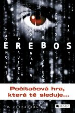EREBOS –  Počítačová hra, která tě sleduje - Ursula Poznanski, ...