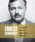 Ernest Hemingway: Svědectví jednoho života - 