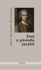 Esej o původu jazyků - Jean-Jacques Rousseau
