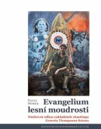 Evangelium lesní moudrosti - Pavel Hošek