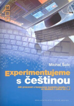 Experimentujeme s češtinou - Michal Šulc