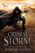 Falling Kingdoms: Crystal Storm - Morgan Rhodesová