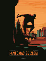 Fantomas se zlobí - Olivier Bocquet, ...