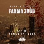 Farma zrůd - Martin Štefko
