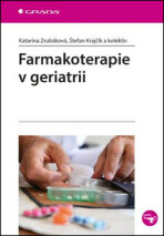 Farmakoterapie v geriatrii - Katarína Zrubáková, ...