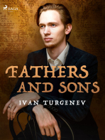 Fathers and Sons - Ivan Turgenev