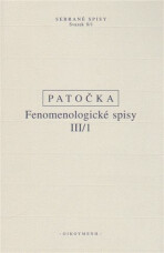 Fenomenologické spisy III/1 - Jan Patočka