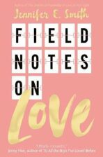 Field Notes on Love - 